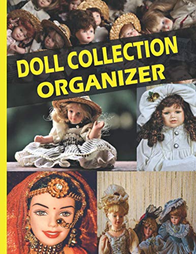 DOLL COLLECTION ORGANIZER: A professionally designed logbook for plangonologists,doll collection data record book,doll collection inventory.Everything you need to record for your doll collection!!!