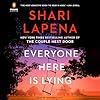 Everyone Here Is Lying: A Novel