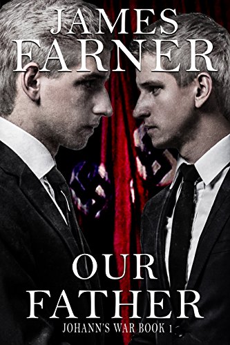 Our Father (Johann's War Book 1)