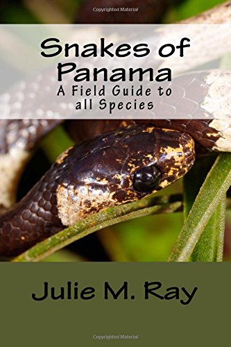 Snakes of Panama: A Field Guide to all Species