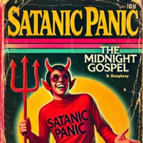 B. Humphrey - Satanic Panic: The Midnight Gospel episode artwork