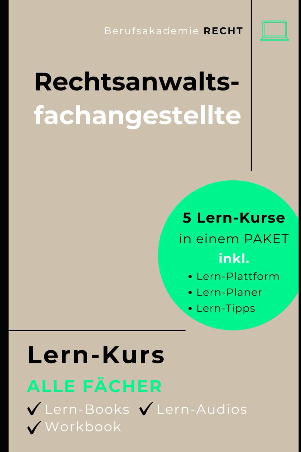 5 (digitale) Lern-Kurse für Rechtsanwaltsfachangestellte⚖️ALLE FÄCHER (PAKET-PREIS): ✔️5 Online-Kurse + Workbook ✔️Zur Ausbildungs- & ... (digital) für Rechtsanwaltsfachangestellte)