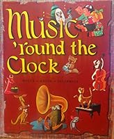 Music Round the Clock...(Sheet Mucis). Together We Sing Series Around B00IN8SY5O Book Cover