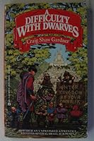 A DIFFICULTY WITH DWARVES [VERSE THE FIRST IN THE BALLAD OF WUNTVOR] B002JSFM2M Book Cover