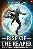 Rise of the Reaper: An OP MC Isekai LitRPG (The Eternal Assassin Book 1)