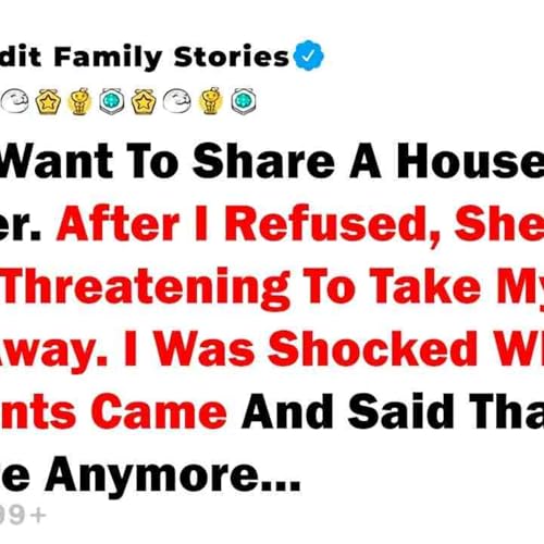 I Didn_t Want To Share A House With My Sister. After I Refused_ She Started... - Best Reddit Stories cover art