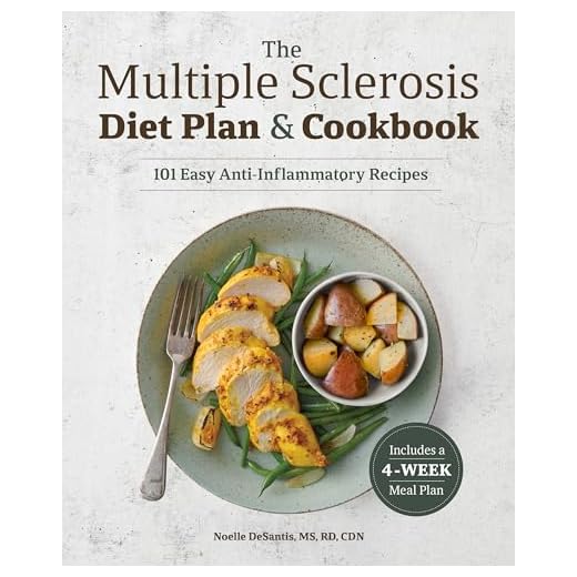 The Multiple Sclerosis Diet Plan and Cookbook: 101 Easy Anti-Inflammatory Recipes
