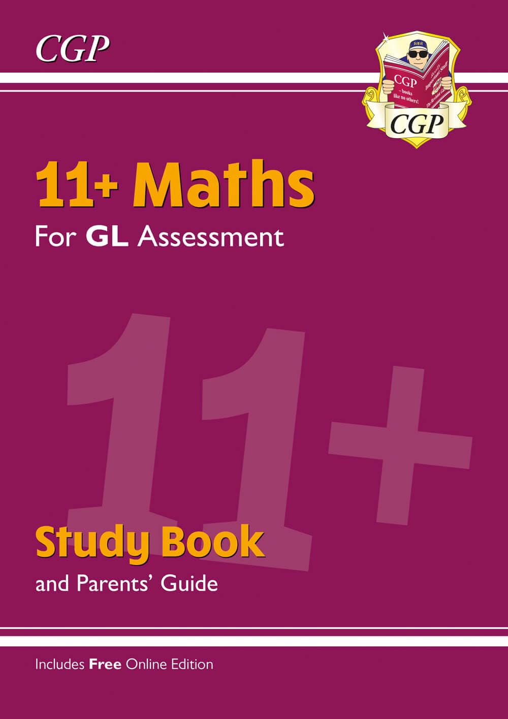 11+ GL Maths Study Book (with Parents’ Guide & Online Edition): for the 2026 tests (CGP 11+ Study Books)