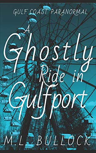 Cover of A Ghostly Ride in Gulfport
