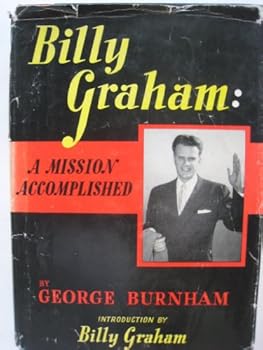 Hardcover Billy Graham: a mission accomplished Book