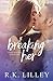 Breaking Her (Love is War Book 2)