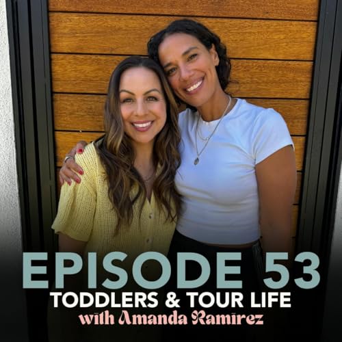 Toddlers & Tour Life with Amanda Ramirez: Funjelah EP 53 Podcast Por arte de portada
