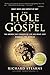 The Hole in Our Gospel: What Does God Expect of Us?