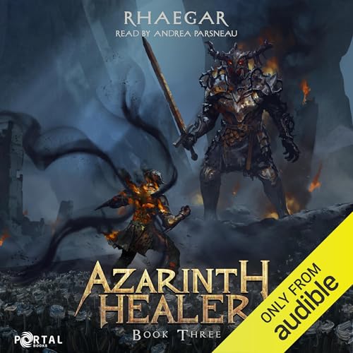 Azarinth Healer: Book Three: A LitRPG Adventure