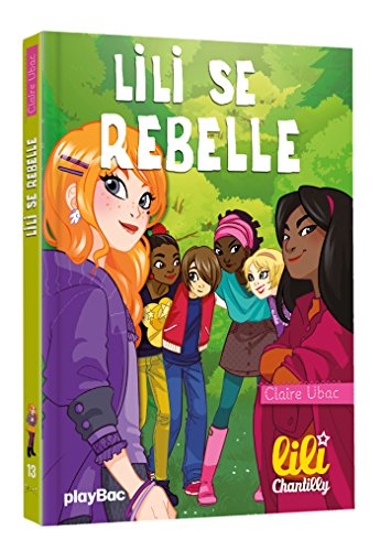 Lili Chantilly - Lili se rebelle - Tome 13