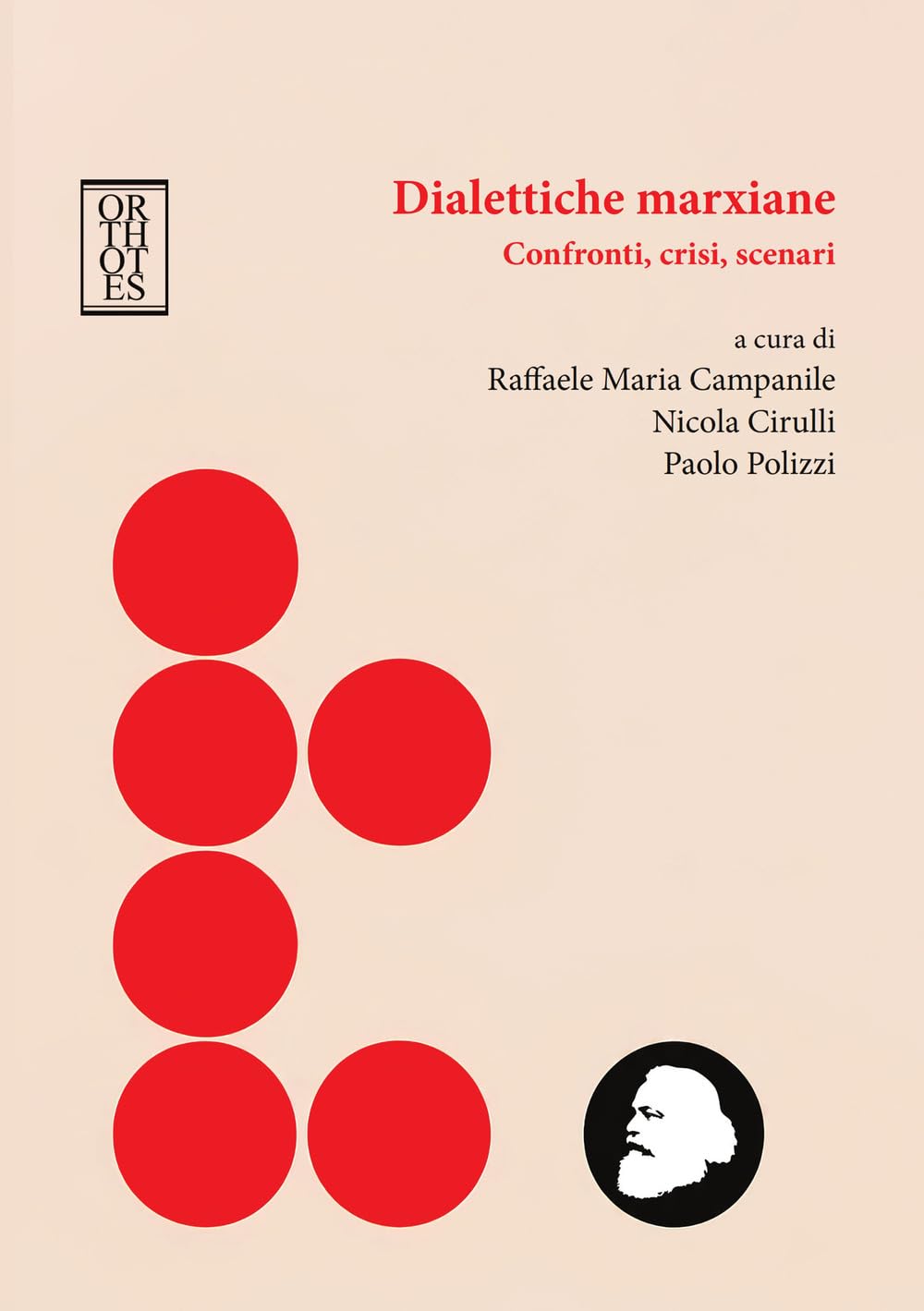 Dialettiche marxiane. Confronti, crisi, scenari