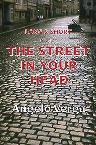 Long & Short: including The Street In Your Head