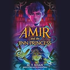 Amir and the Jinn Princess Audiolibro Por M. T. Khan arte de portada