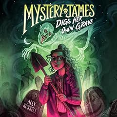 Mystery James Digs Her Own Grave Audiolibro Por Ally Russell arte de portada