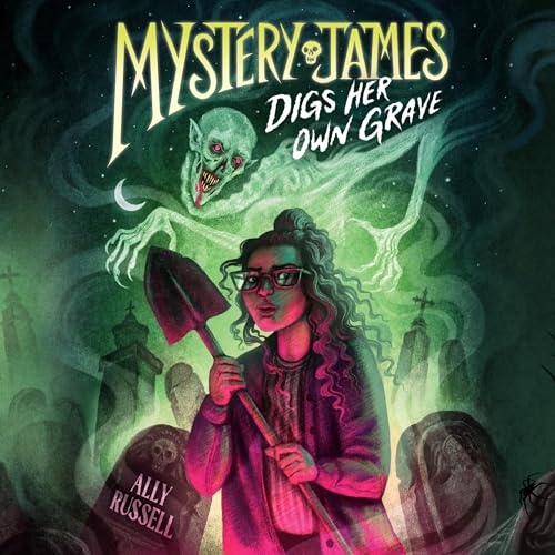 Mystery James Digs Her Own Grave (By Ally Russell) episode artwork