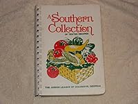 A Southern Collection (Of Tested Recipes) 0960630007 Book Cover