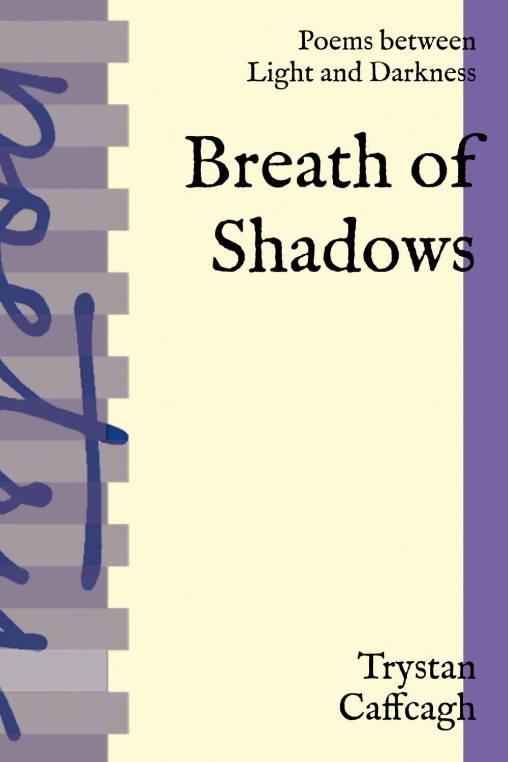 Breath of Shadows: Poems between Light and Darkness
