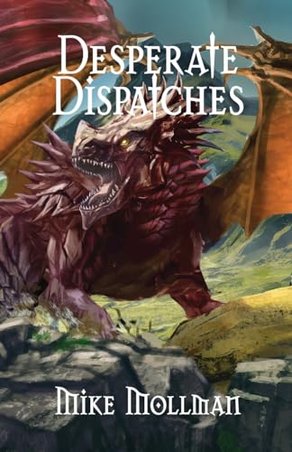 Desperate Dispatches view 2