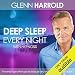 Deep Sleep Every Night