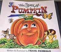 The Story of Pumpkin 0964630028 Book Cover