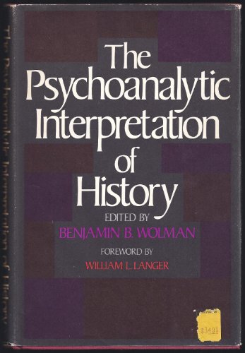 The Psychoanalytic Interpretation of History 0465065937 Book Cover