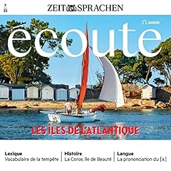 &Eacute;coute Audio - Les &icirc;les de l'Atlantique. 7/2022 Audiolibro Por Jean-Paul Dumas-Grillet arte de portada