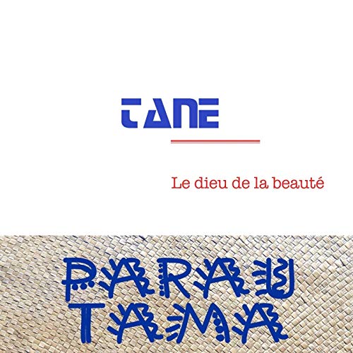 Tane - Le dieu de la beaut&eacute;