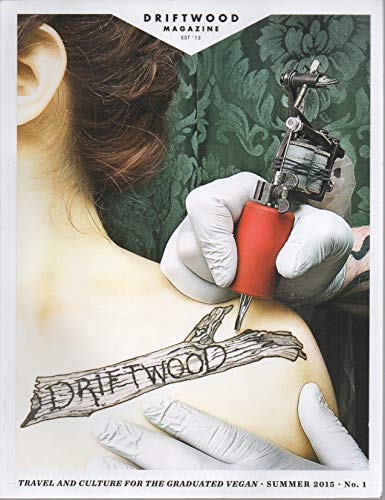 Driftwood Magazine: Travel and Culture for the Graduated Vegan, no. 1 (Summer 2015): Goat Rocks Wilderness; Tiny Planets; Nicole J. Georges; Danube/Budapest; Dan Staackmann/Nicole Sopko interview