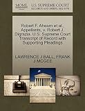 Robert F. Ahearn et al., Appellants, v. Robert J. Digrazia. U.S. Supreme Court Transcript of Record with Supporting Pleadings