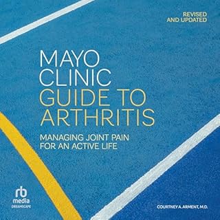 Mayo Clinic Guide to Arthritis (Revised and Updated) cover art