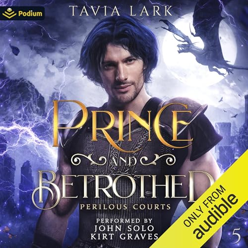 Prince and Betrothed by Tavia Lark episode artwork