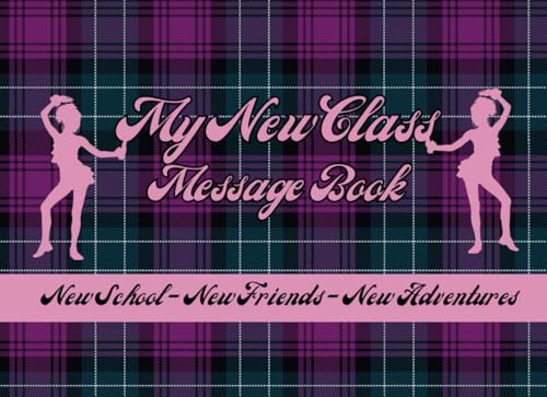 My New Class - Message Book - New School - New Friends - New Adventures: Autograph and photo album for entries from new friends and teachers of new school