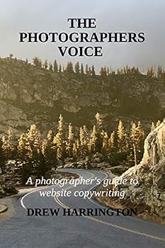 Paperback The Photographers Voice: A photographer's guide to website copywriting Book