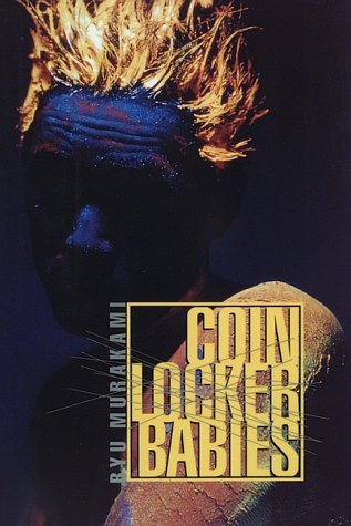 Coin Locker Babies by Ryu Murakami (June 19,1995) B01B98DKK8 Book Cover