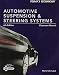 Automotive Suspension & Steering Systems: Classroom Manual (Today's Technician)