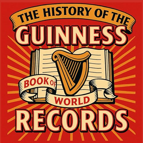 The Wild, Weird History of the Guinness Book of World Records cover art