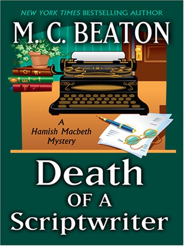 Buy Death of a Scriptwriter (Hamish Macbeth Mystery) — BookShops.in