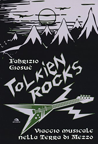 Tolkien Rocks. Viaggio musicale nella Terra di