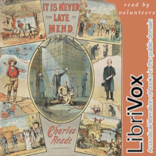 It is Never Too Late to Mend Chapter I, part 1