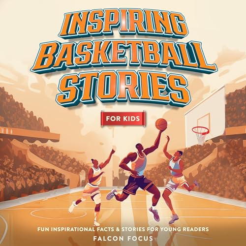 Inspiring Basketball Stories for Kids - Falcon Focus episode artwork