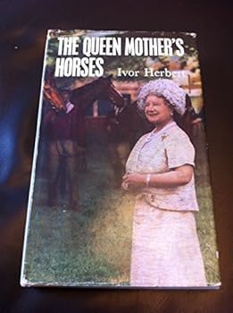 Hardcover The Queen Mother's horses Book