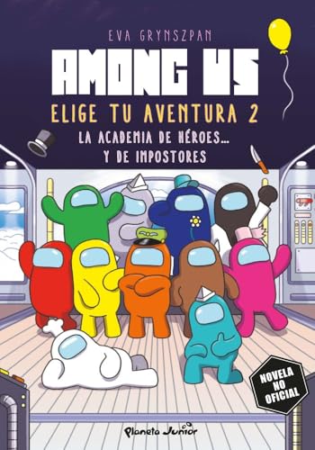 Among Us. Elige tu aventura 2: La academia de héroes... y de impostores (Libros basados en juegos)