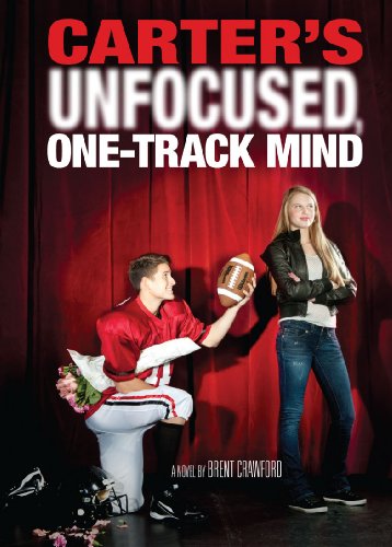 Carter's Unfocused One-Track Mind (A Carter Novel)