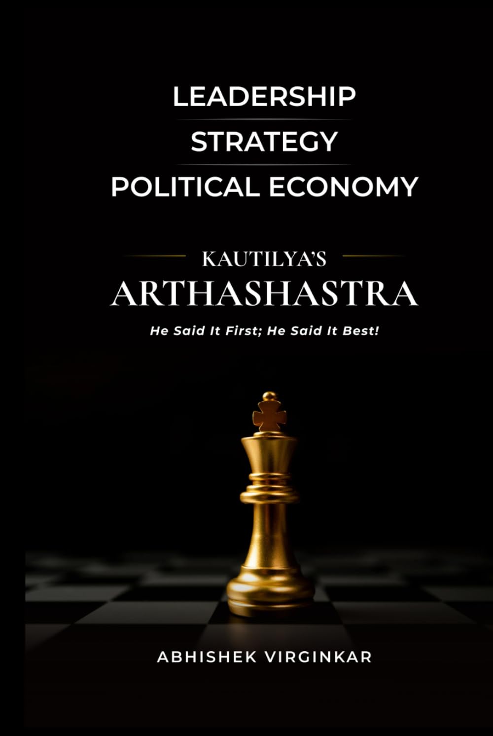 Kautilya's Arthashastra: Leadership | Strategy | Political Economy