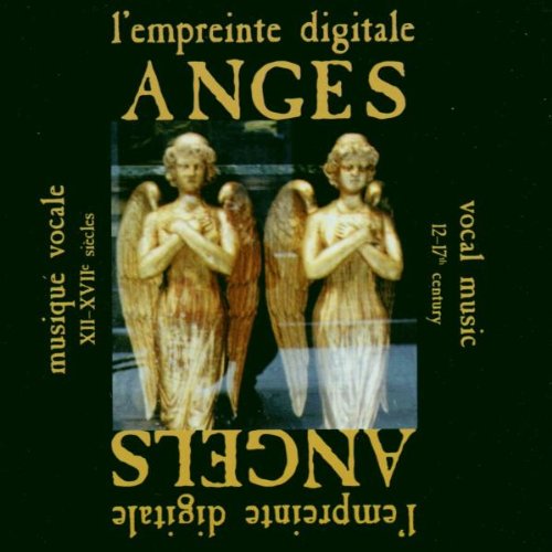Angels / Anges [Audio CD] Ensemble Venance Fortunat; Ensemble Lucidarium; Ensemble Convivencia; Ensemble Lyrique Ibérique; Maria Cristina Kiehr & Concerto Soave; Ensemble La Fenice and La Fenice